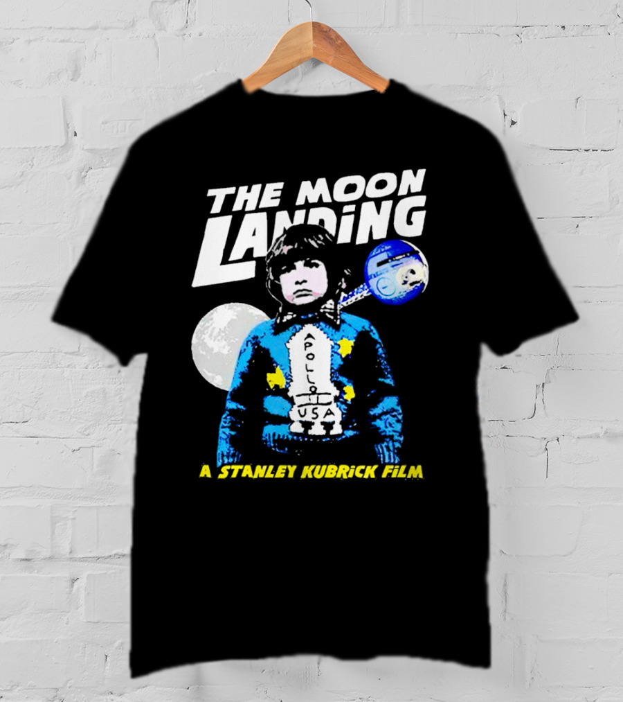 The Moon Landing Apollo USA A Stanley Kubrick Film T-Shirt