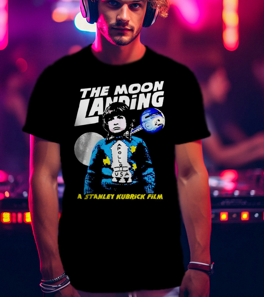 The Moon Landing Apollo USA A Stanley Kubrick Film T-Shirt