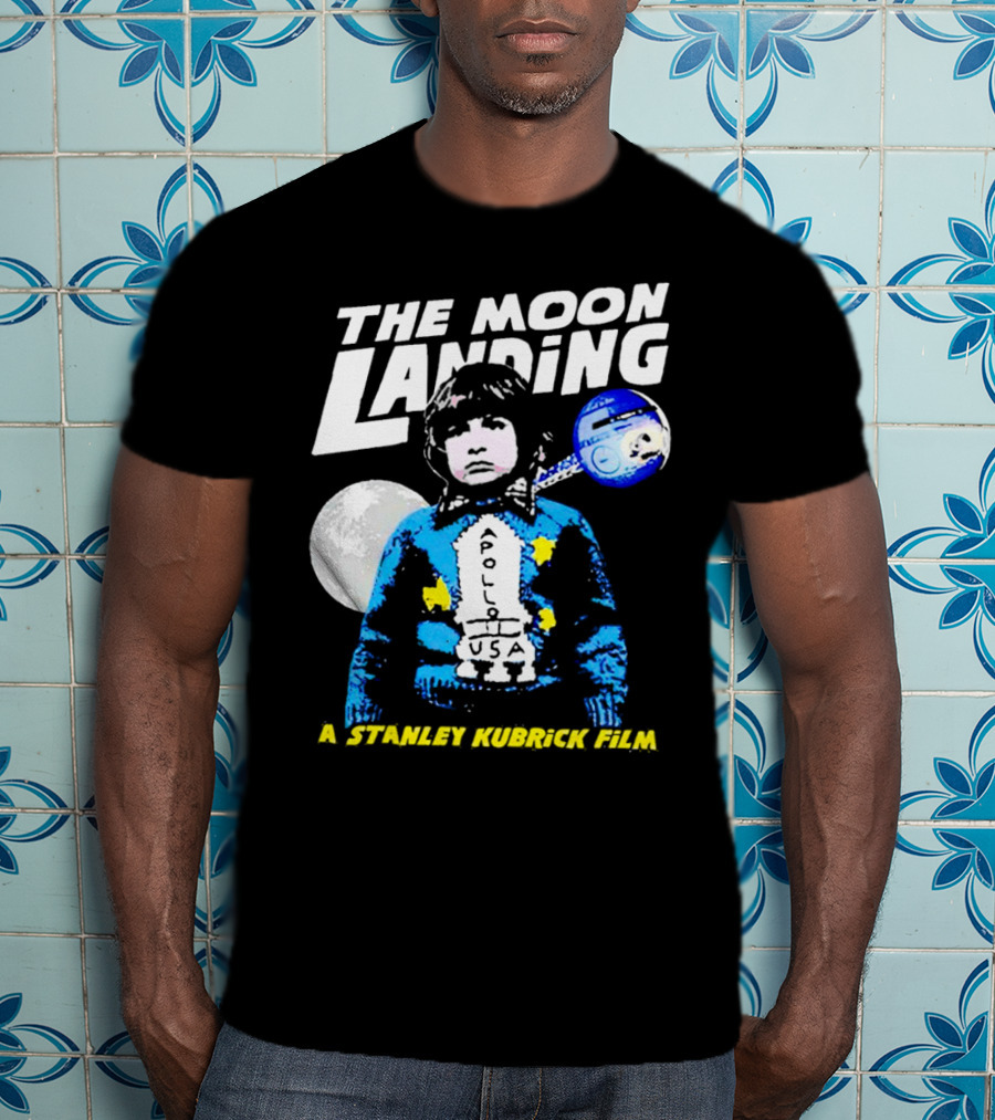 The Moon Landing Apollo USA A Stanley Kubrick Film T-Shirt