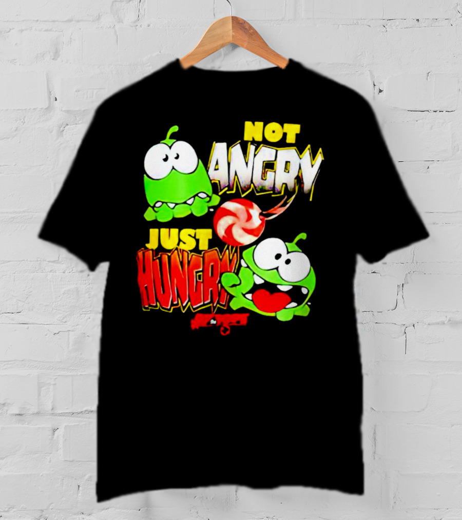 Om Nom Not Angry Just Hungry Cut The Rope Candy Craving T-Shirt