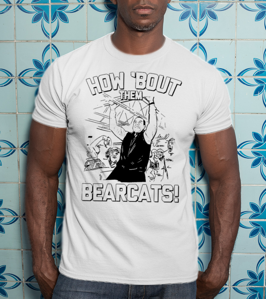 How 'Bout Them Bearcats Luke Fickell Cincinnati Coach Celebrates Victory T-Shirt