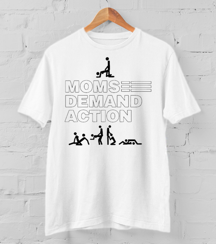 Moms Demand Action Stick Figure Humor T-Shirt
