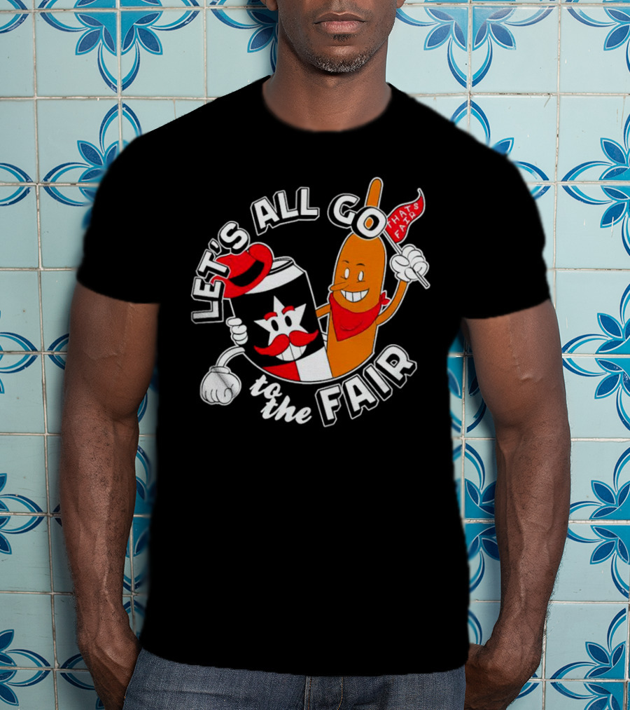 Let's All Go To The Fair With That's Fair Corn Dog And Star Can T-Shirt