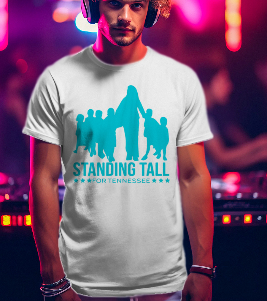 Standing Tall For Tennessee T-Shirt