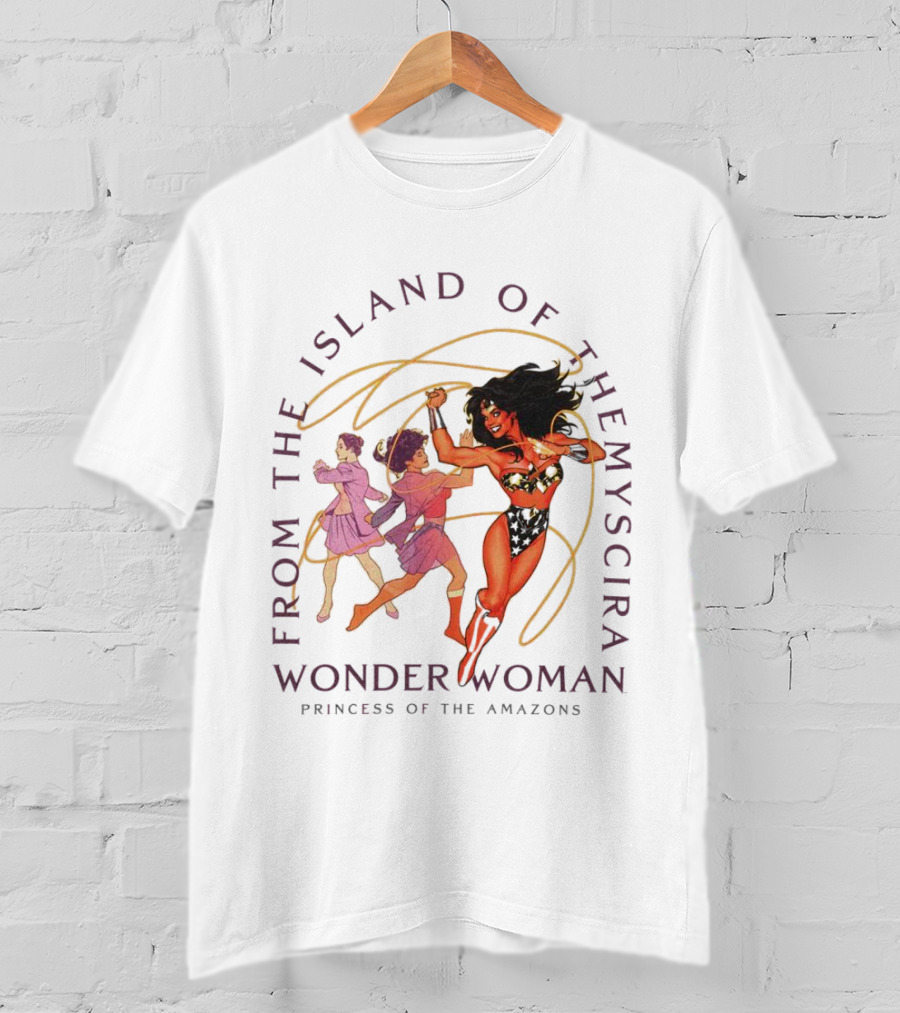From The Island Of Themyscira Live Of The Amazons Wonder Woman T-Shirt