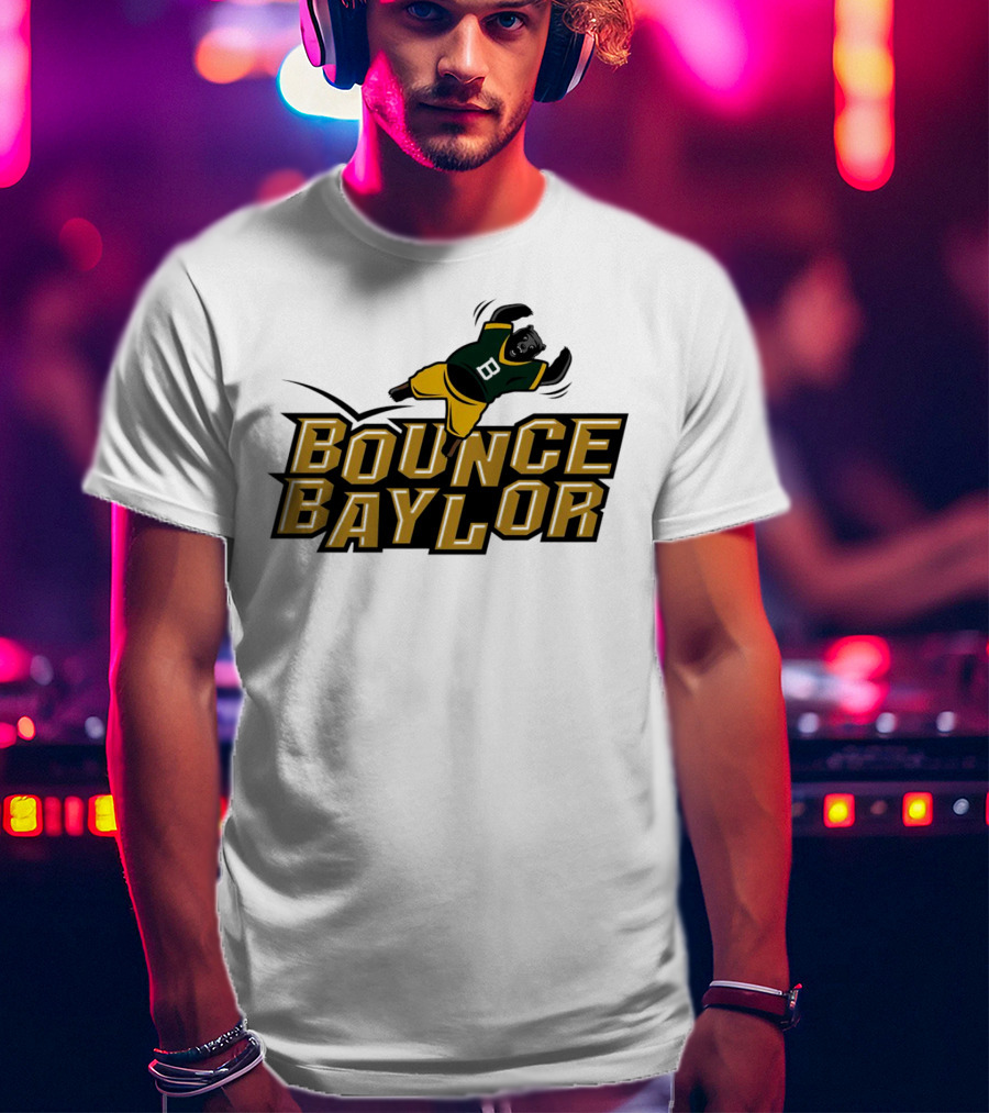 Bounce Baylor Baylor Bears Basketball Movement T-Shirt