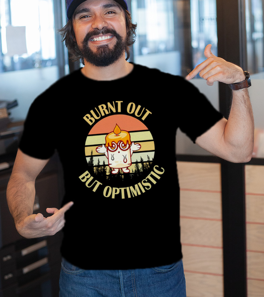 Burnt Out But Optimistic Vintage Candle Cartoon Forest Sunset T-Shirt