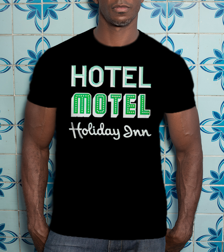HOTEL MOTEL HOLIDAY INN Retro Font Playful Text T-Shirt