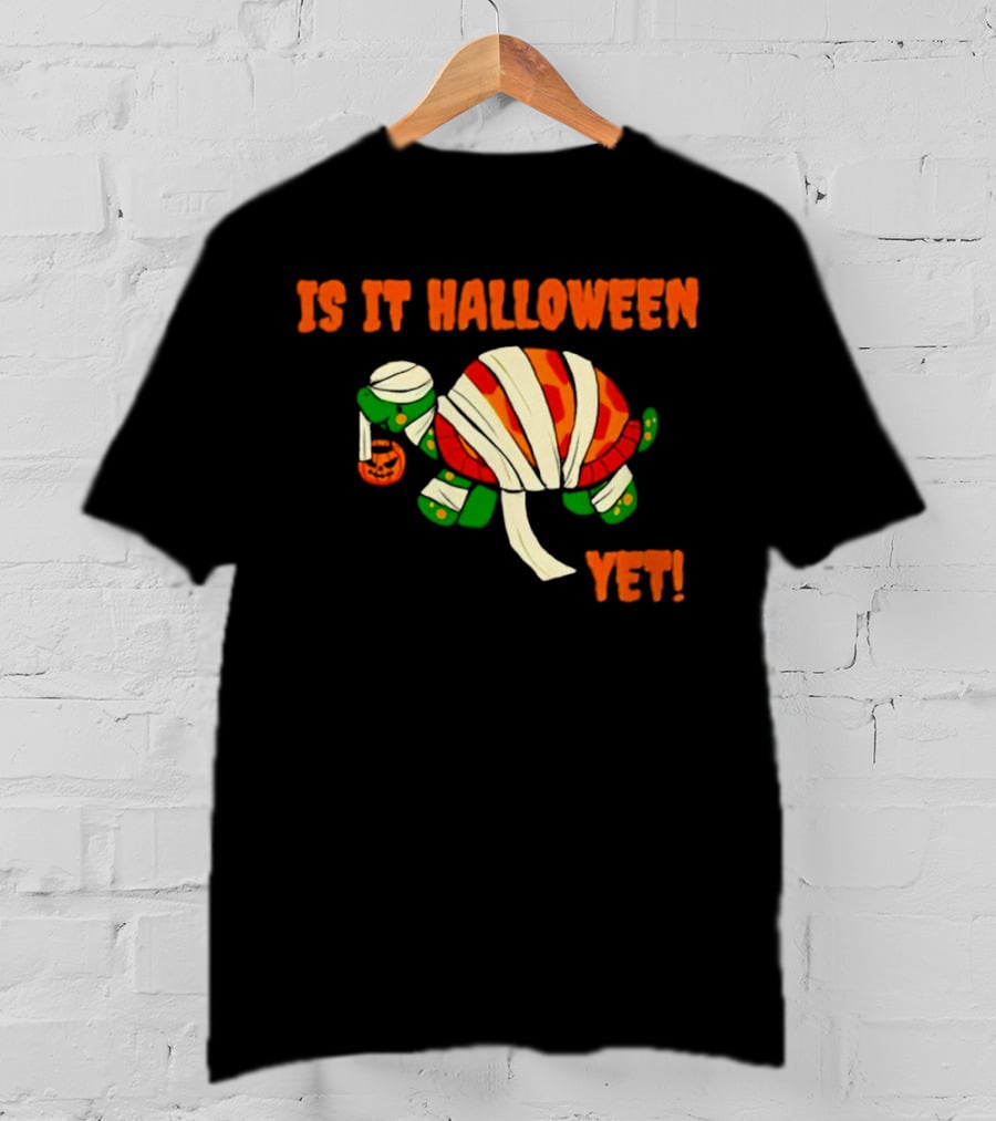 Is It Halloween Yet Turtle Mummy Pumpkin T-Shirt
