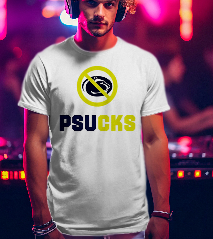 PSU Nittany Lions PSUCKS No T-Shirt