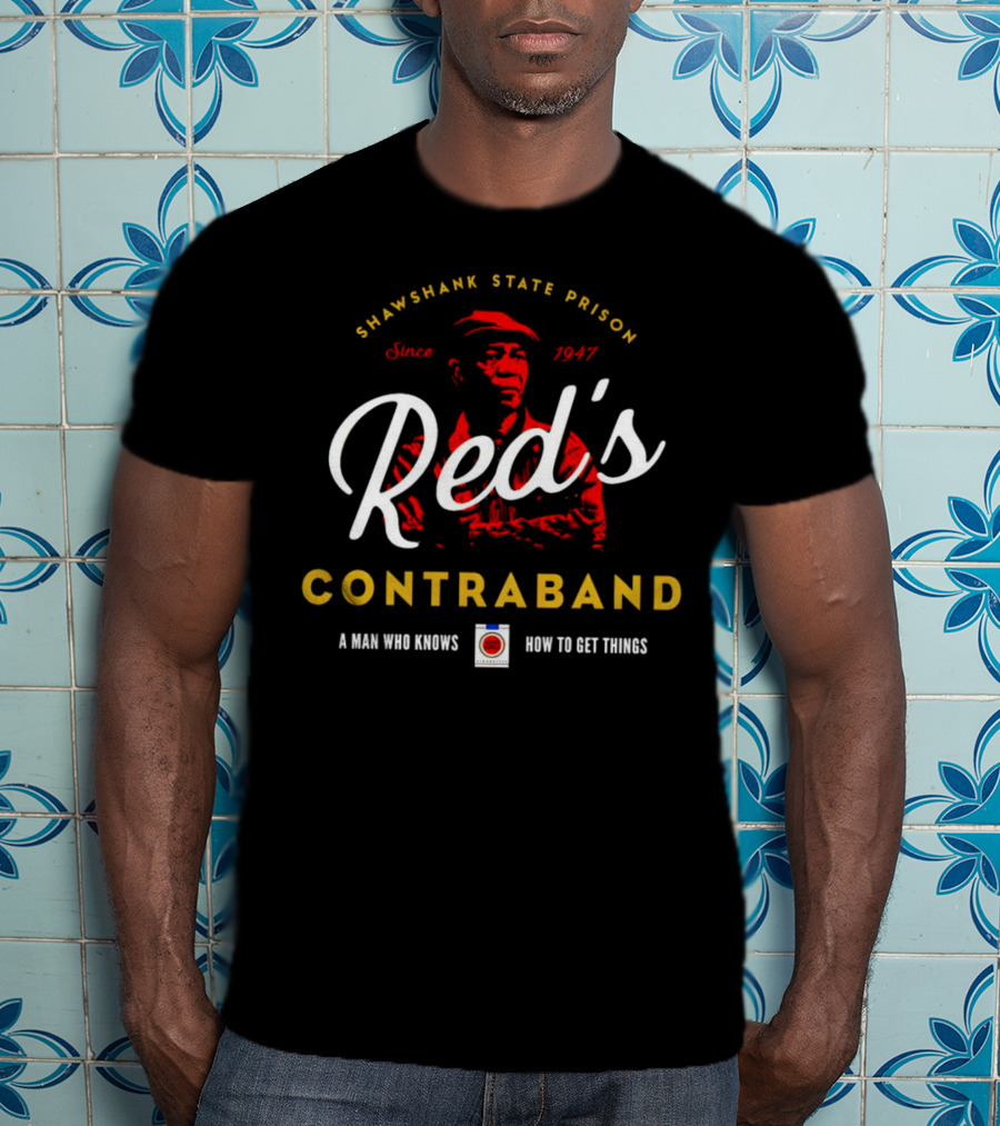 Shawshank State Prison Red's Contraband Since 1947 A Man Who Knows How To Get Things T-Shirt