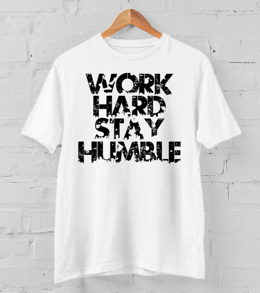 WORK HARD STAY HUMBLE Vintage T-Shirt