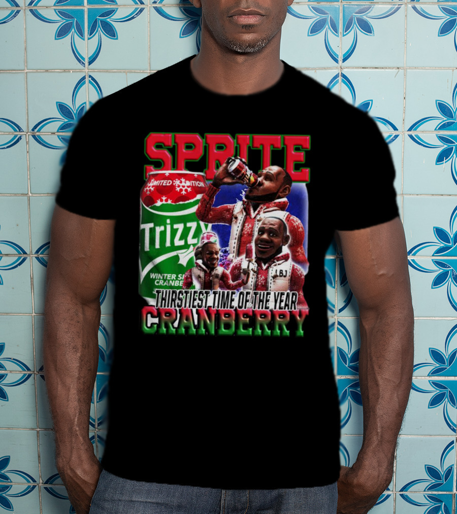 Sprite Cranberry Winter Spiced Trizzy Thirstiest Time Of The Year T-Shirt