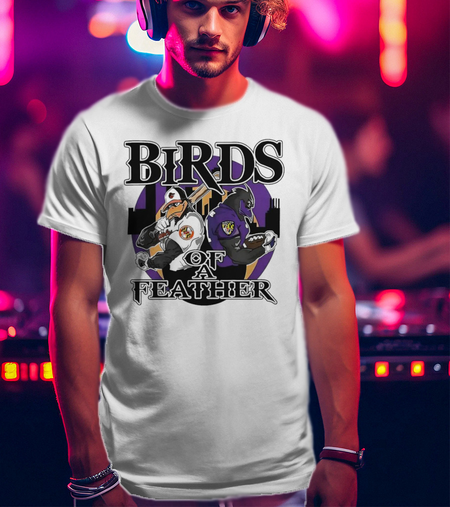 Birds Of A Feather Baltimore Ravens And Orioles T-Shirt