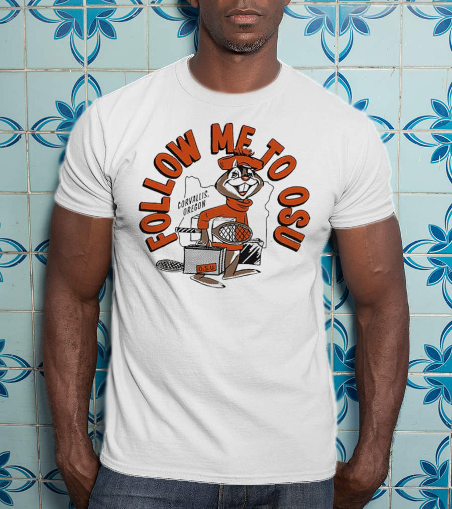 Follow Me To OSU Corvallis Oregon O.S.U. Athletics T-Shirt