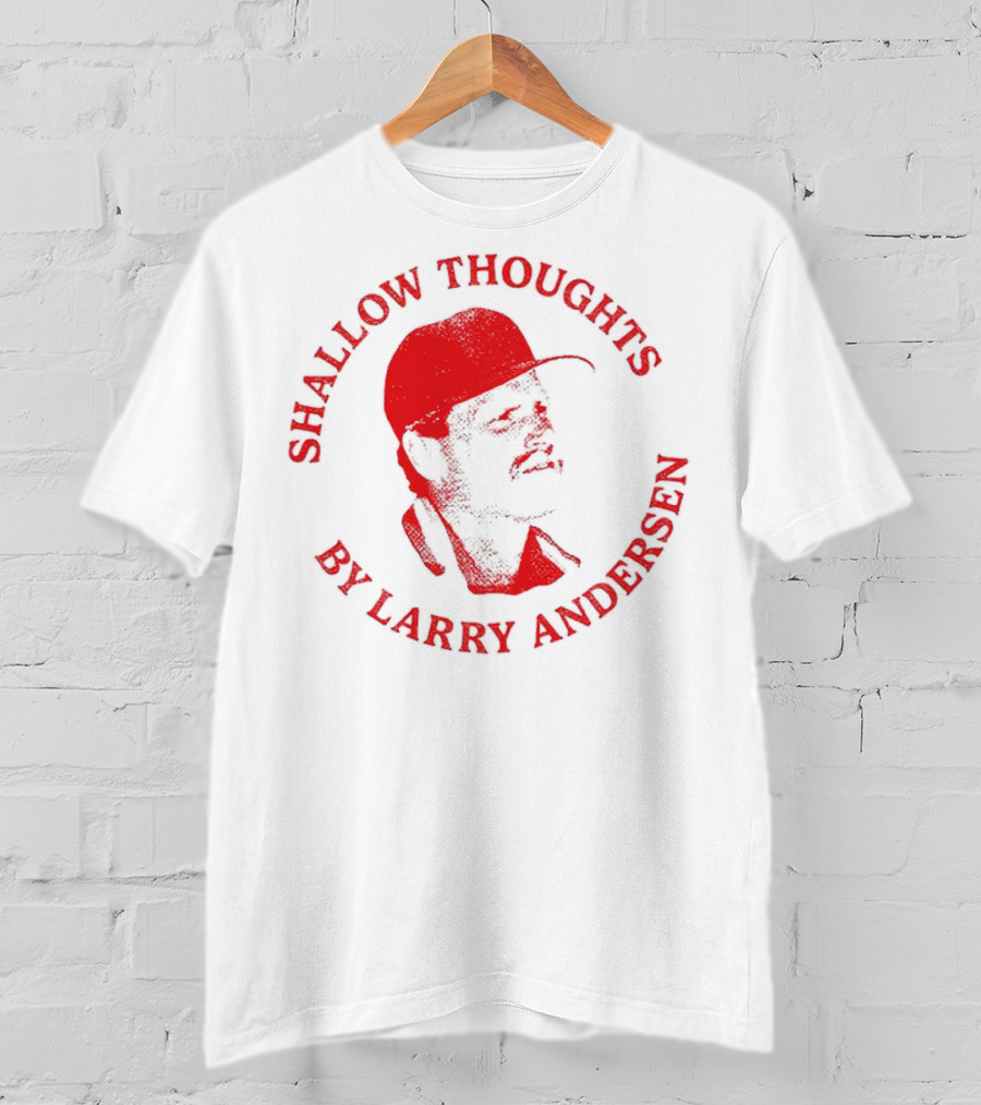 Kevin Stocker Shallow Thoughts By Larry Andersen You’re Only Young Once T-Shirt