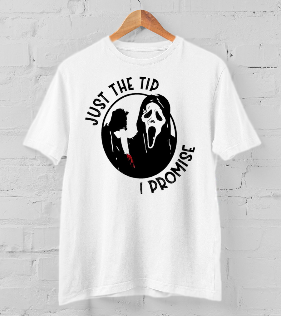 Ghostface Just The Tip I Promise Halloween Horror Movie Scream Mask T-Shirt