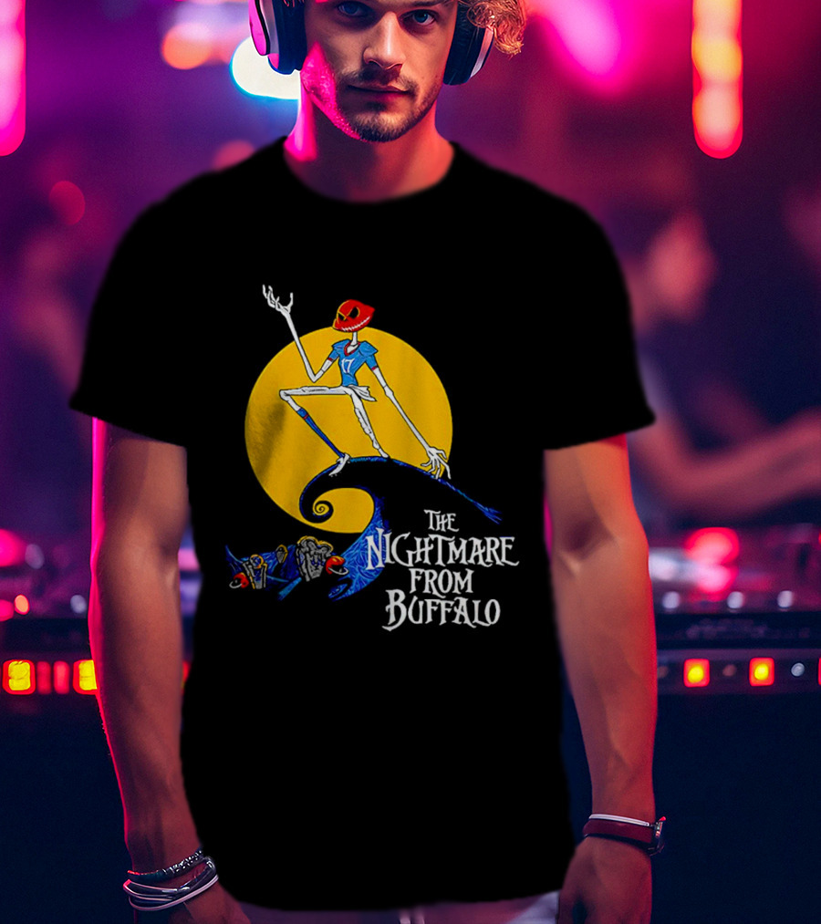 The Nightmare From Buffalo Bills Quarterback Fantasy Football Legend T-Shirt