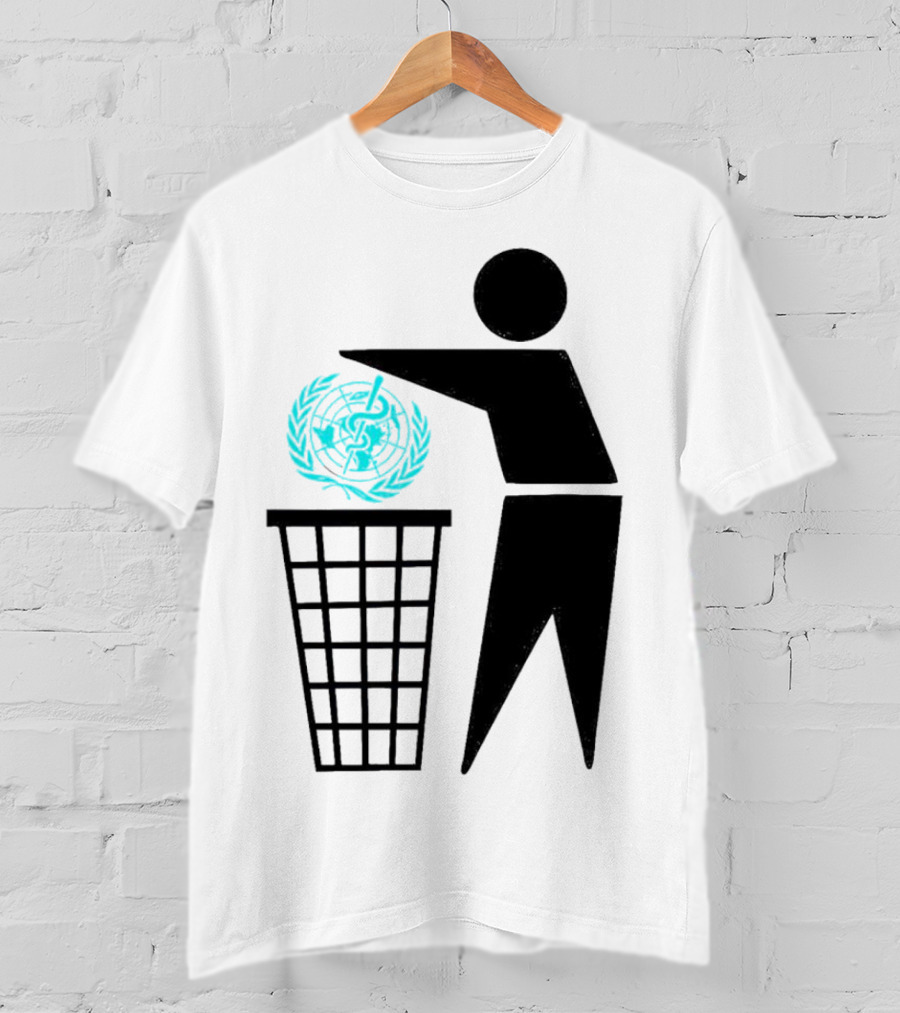 Bin The WHO Emblem Discard Gesture T-Shirt