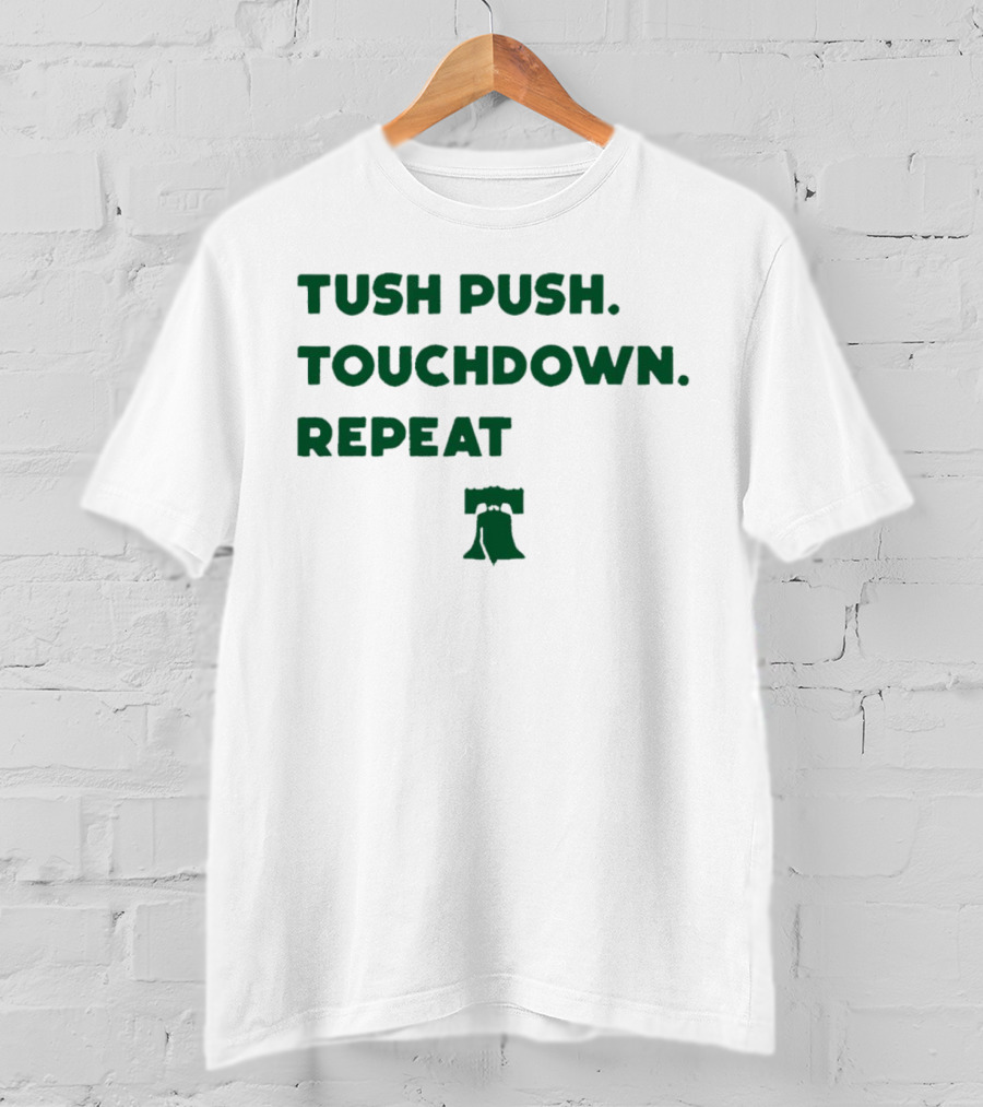 Philadelphia Eagles Tush Push Touchdown Repeat Liberty Bell T-Shirt