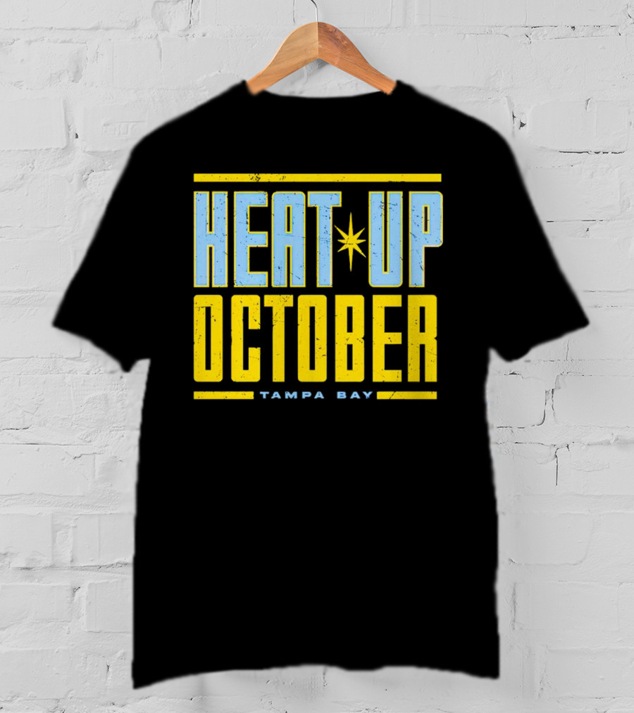 Tampa Bay Heat Up October Rays T-Shirt