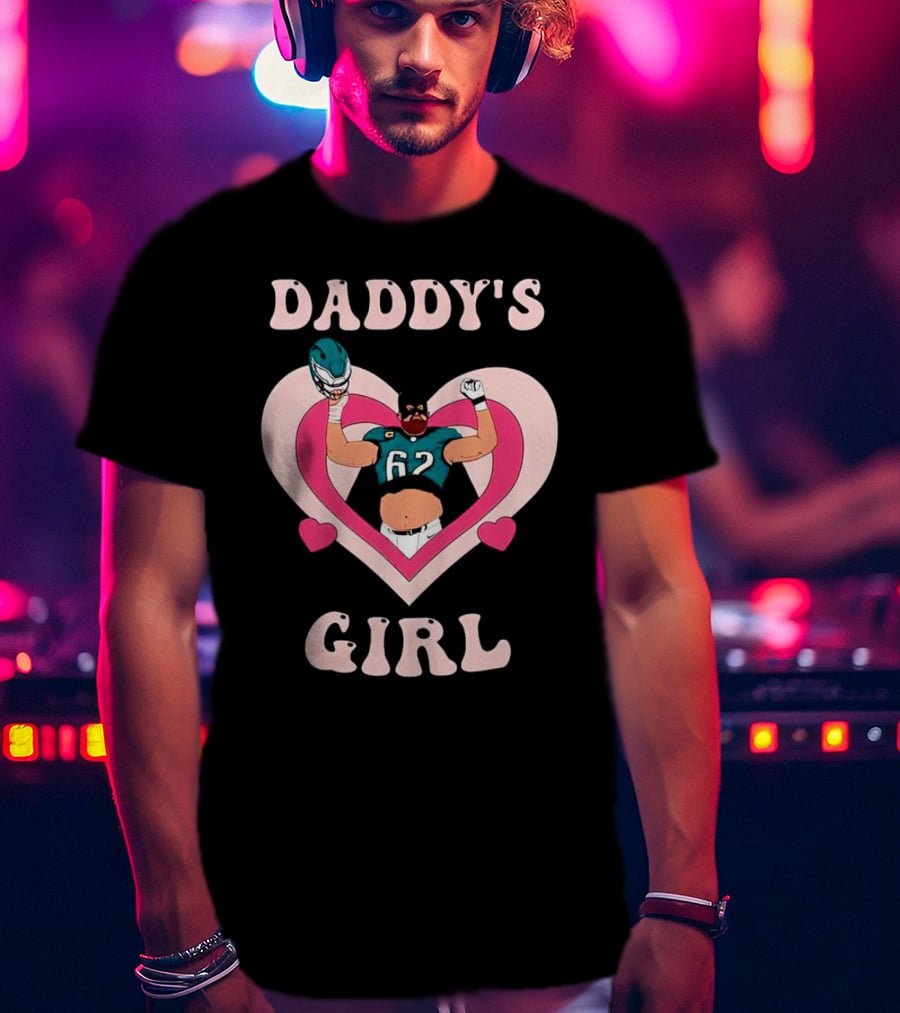 Daddy’s Girl 62 Philadelphia Eagles Football Player In Heart T-Shirt
