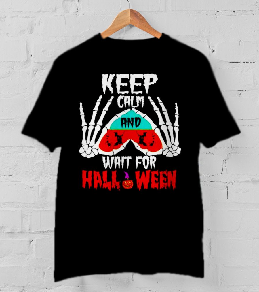 Keep Calm And Wait For Halloween Skeleton Hands Pumpkin T-Shirt