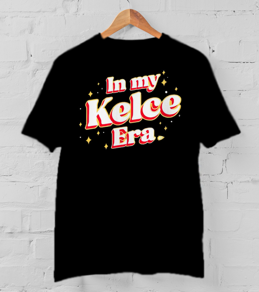 In My Kelce Era Kansas City Chiefs Travis Kelce T-Shirt
