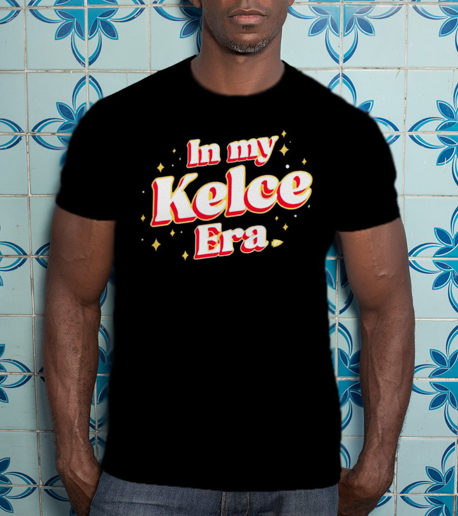 In My Kelce Era Kansas City Chiefs Travis Kelce T-Shirt