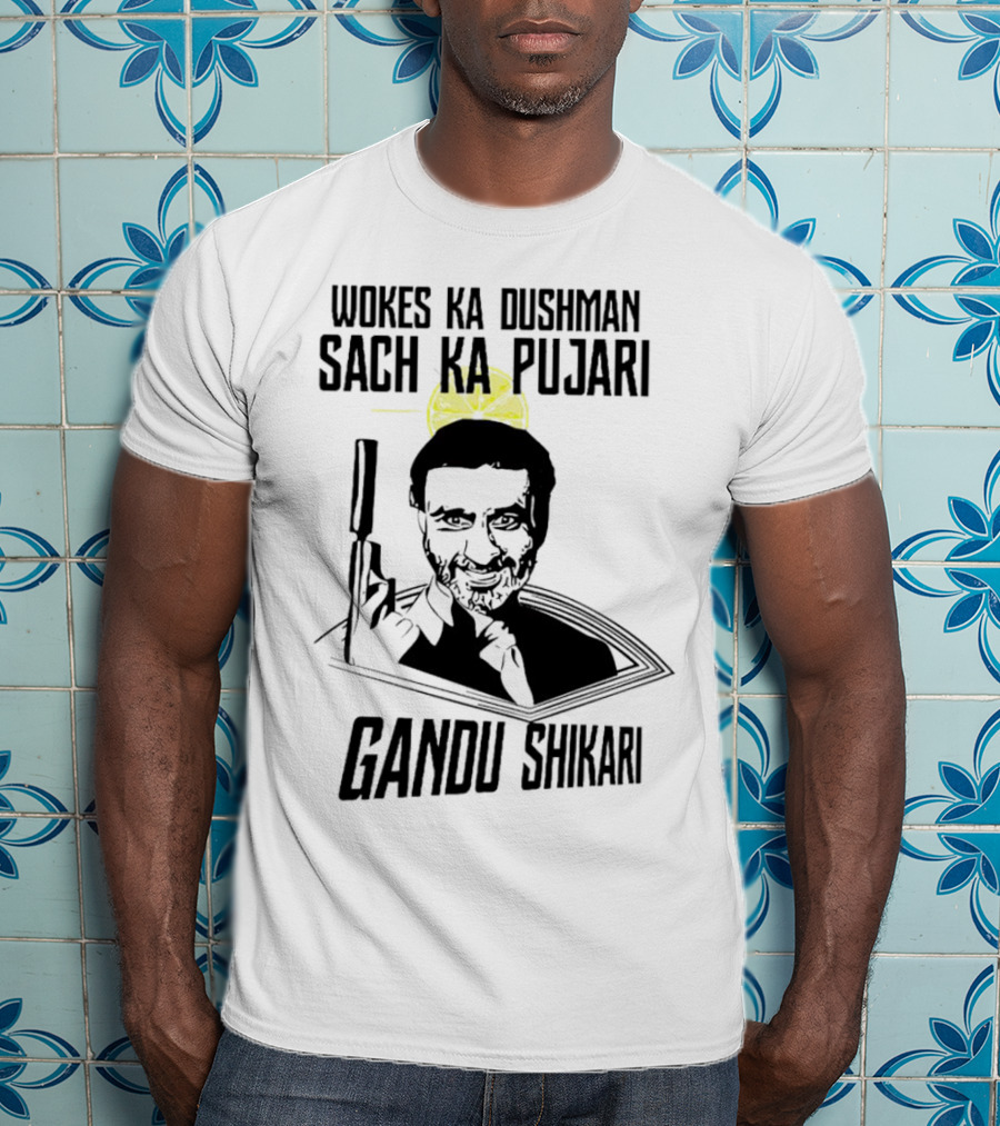 Wokes Ka Dushman Sach Ka Pujari Gandu Shikari Gun T-Shirt