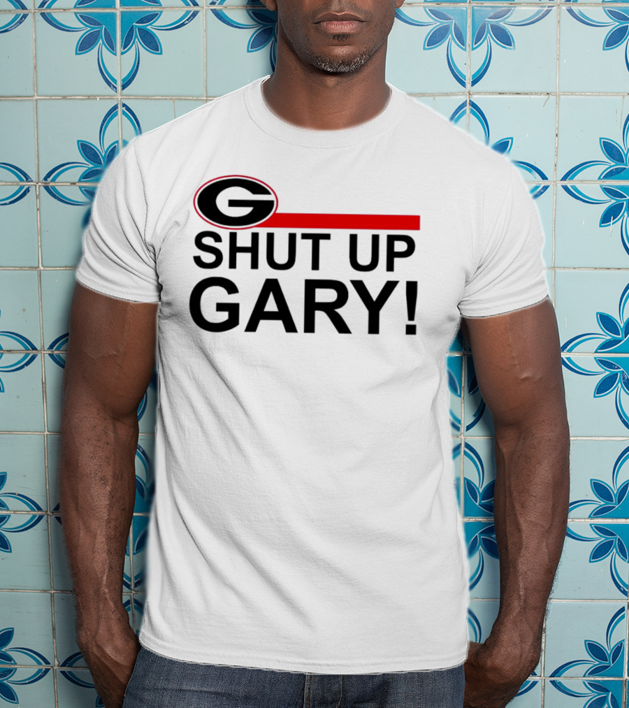 Georgia Bulldogs Shut Up Gary T-Shirt