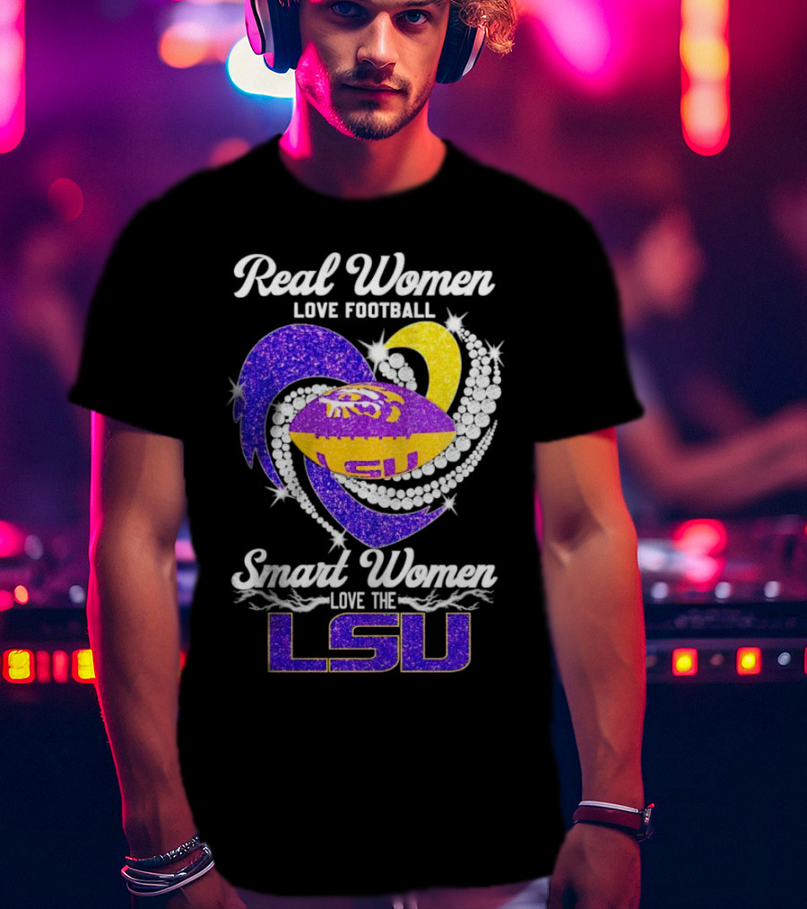 Real Women Love Football Smart Women Love The LSU Tigers Football Sparkle T-Shirt
