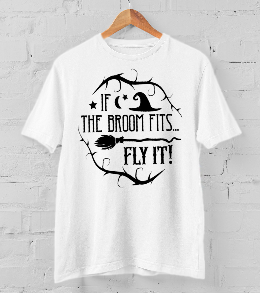 If The Broom Fits Fly It Witch Hat Moon Stars Thorns T-Shirt