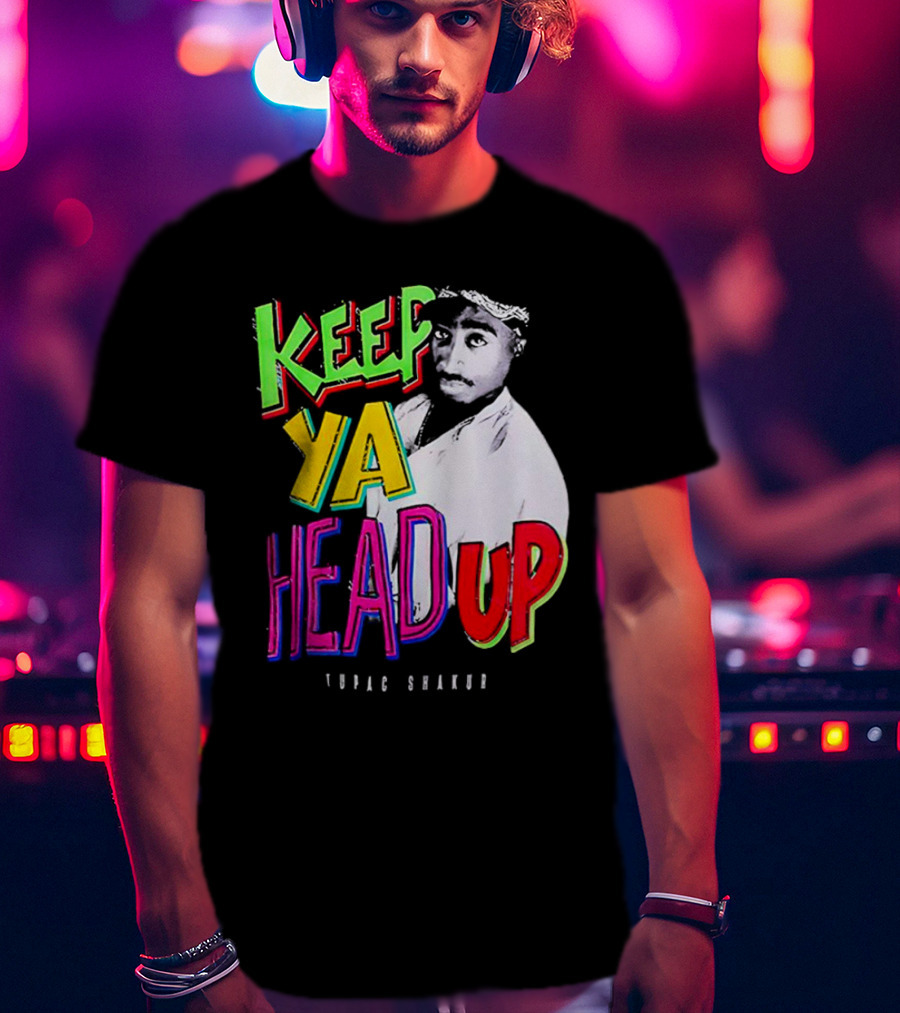 Keep Ya Head Up Tupac Shakur Vibrant T-Shirt