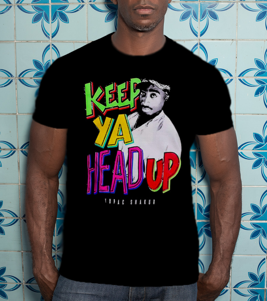 Keep Ya Head Up Tupac Shakur Vibrant T-Shirt