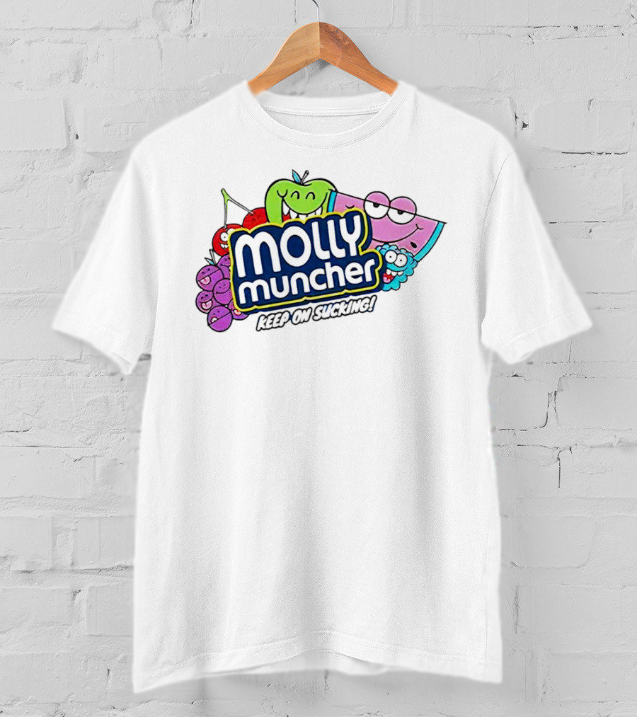 Molly Muncher Keep On Sucking Fruit Characters T-Shirt