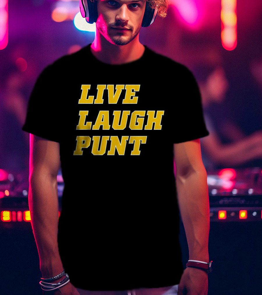 Live Laugh Punt Trent Football T-Shirt
