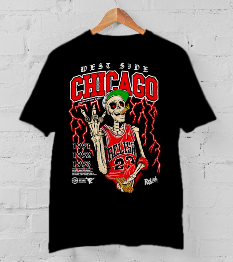 West Side Chicago 1991 1992 1993 Relish 23 Basketball Skeleton T-Shirt