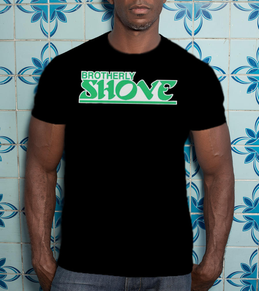 Brotherly Shove Philadelphia Eagles T-Shirt