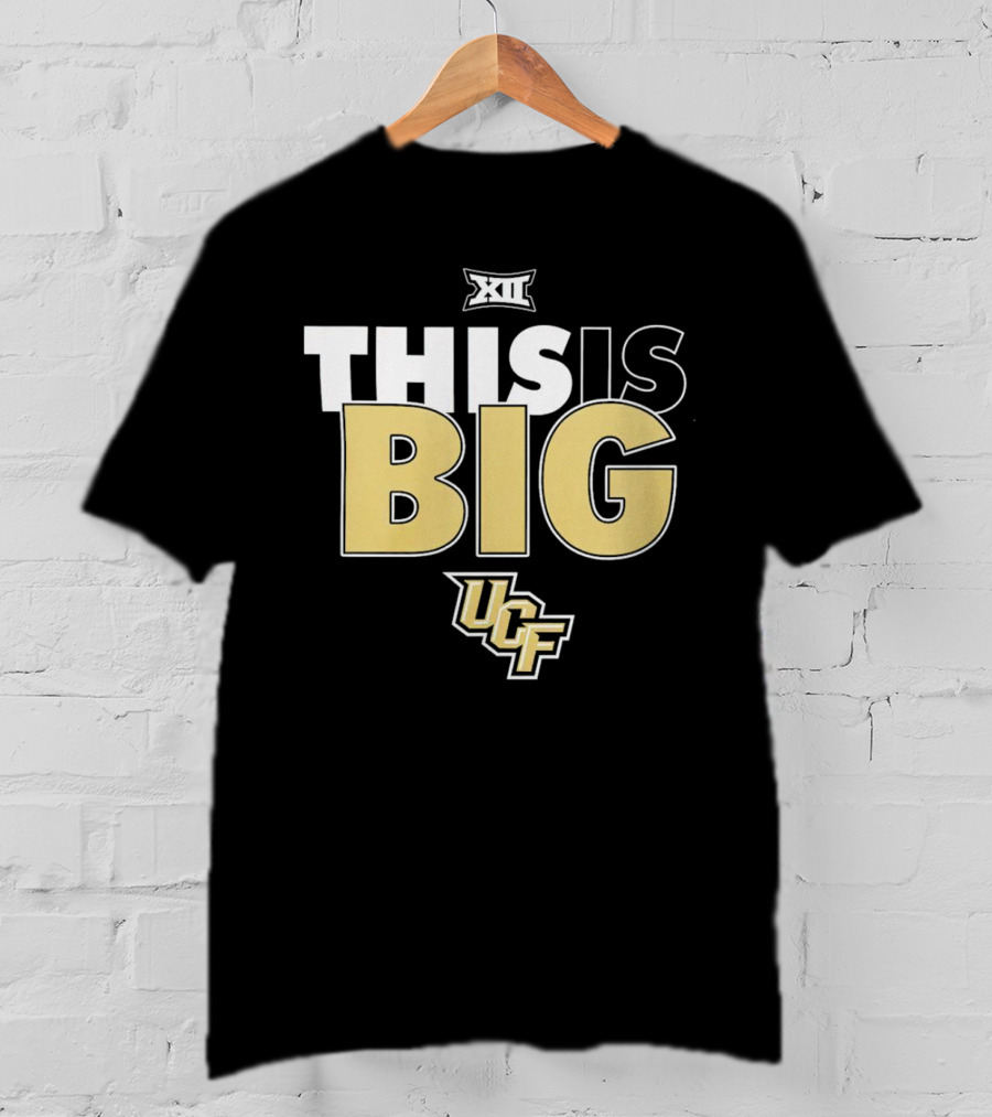 UCF Knights Big XII Conference This Is Big T-Shirt