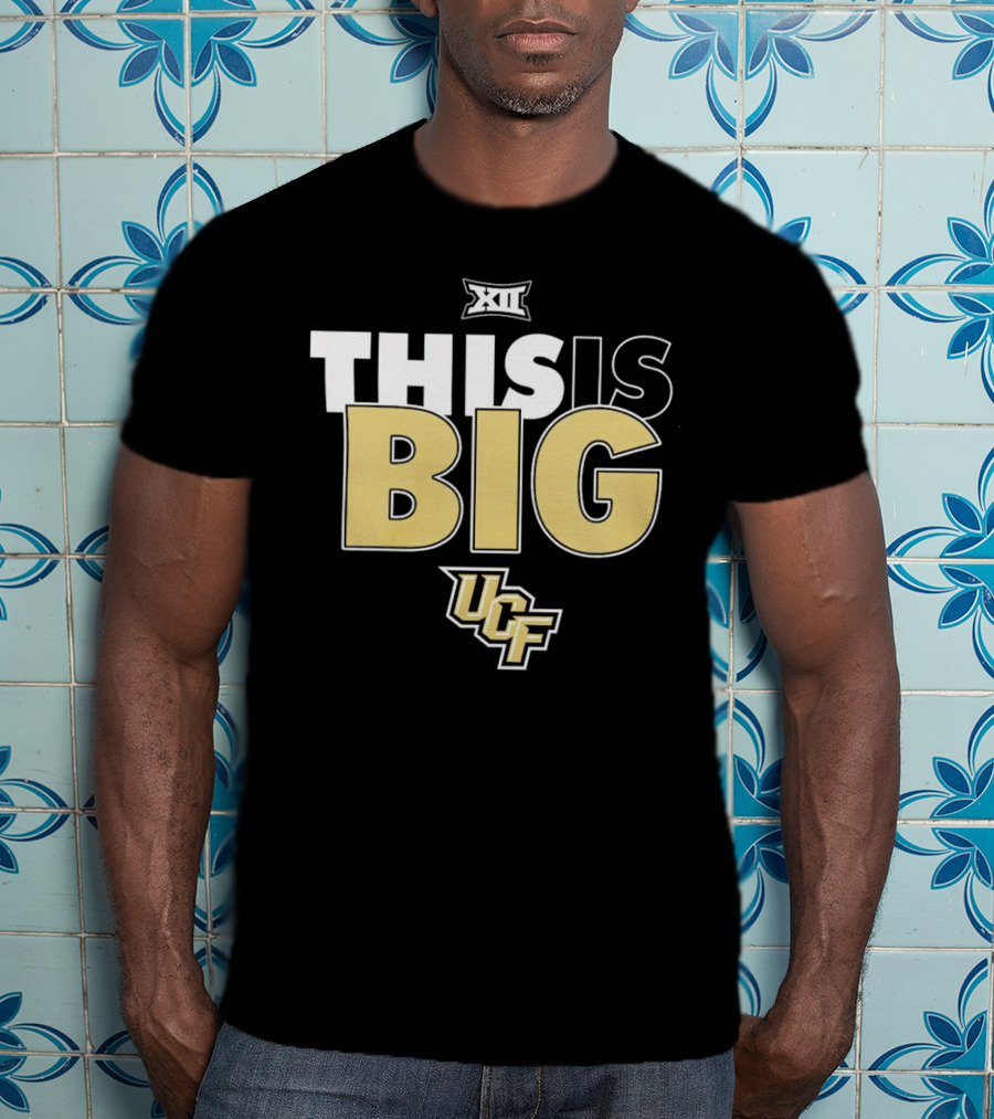 UCF Knights Big XII Conference This Is Big T-Shirt