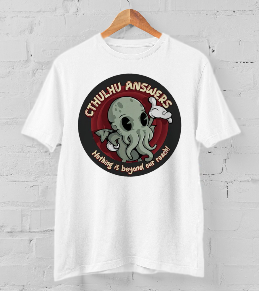 Cthulhu Answers Nothing Is Beyond Our Reach Cartoon T-Shirt