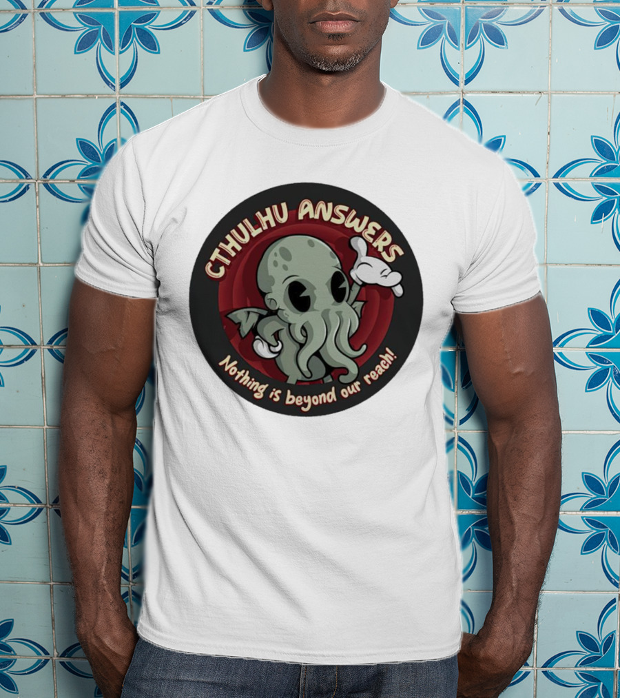 Cthulhu Answers Nothing Is Beyond Our Reach Cartoon T-Shirt