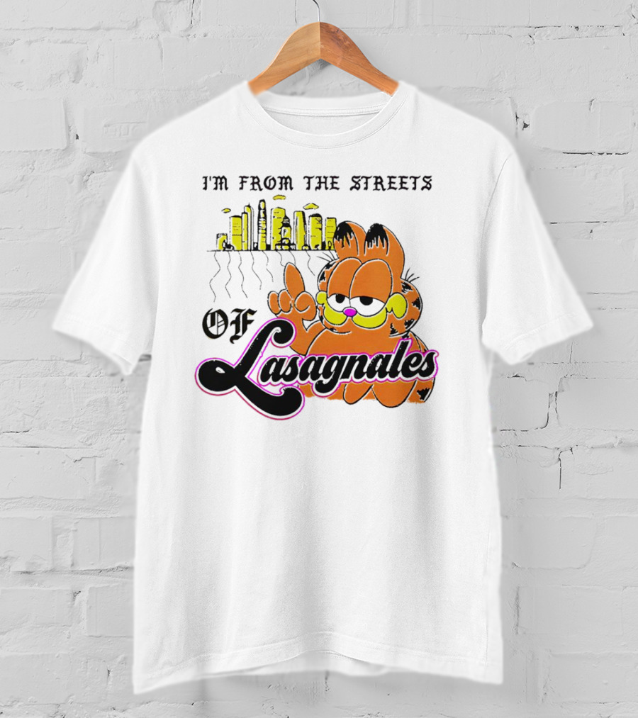 Garfield I'm From The Streets Of Lasagnales With City Skyline And Finger Pointing T-Shirt