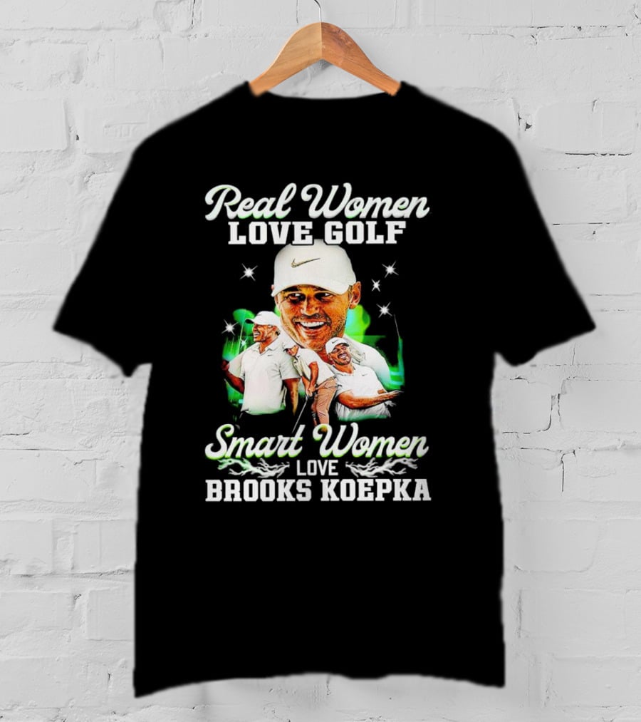 Real Women Love Golf Smart Women Love Brooks Koepka Golf T-Shirt