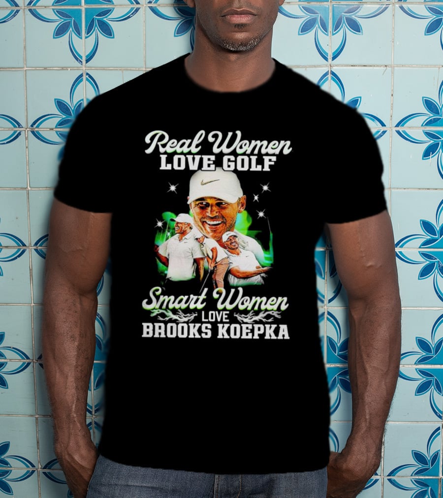 Real Women Love Golf Smart Women Love Brooks Koepka Golf T-Shirt