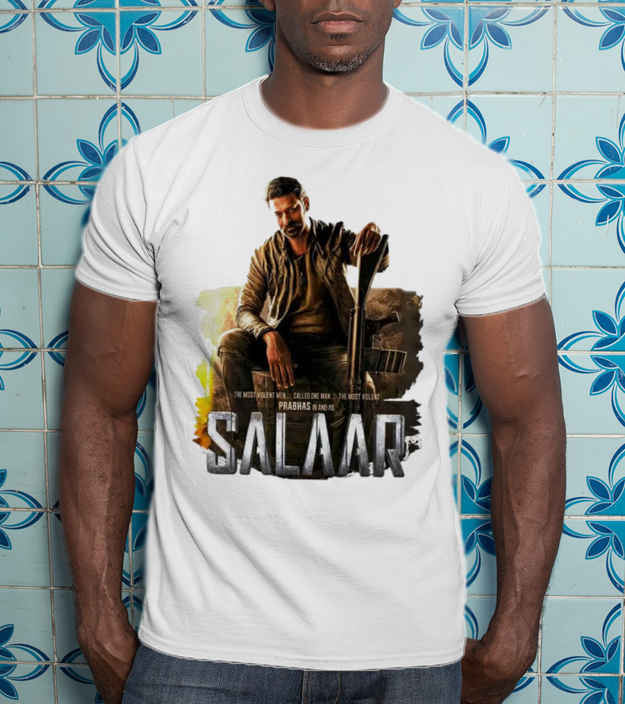 Salaar Prabhas In The Most Violent Men Called One Man The Most Violent T-Shirt