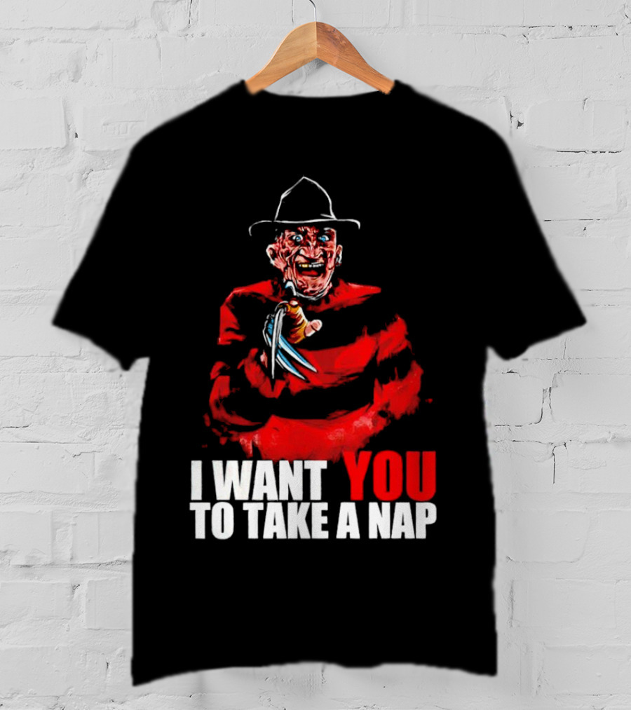 Freddy Krueger I Want You To Take A Nap Iconic Horror Character Visual With Claws T-Shirt