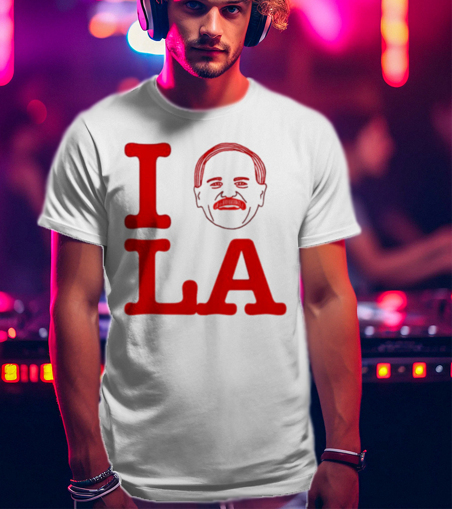 I Love John Kruk And LA With Mustache T-Shirt