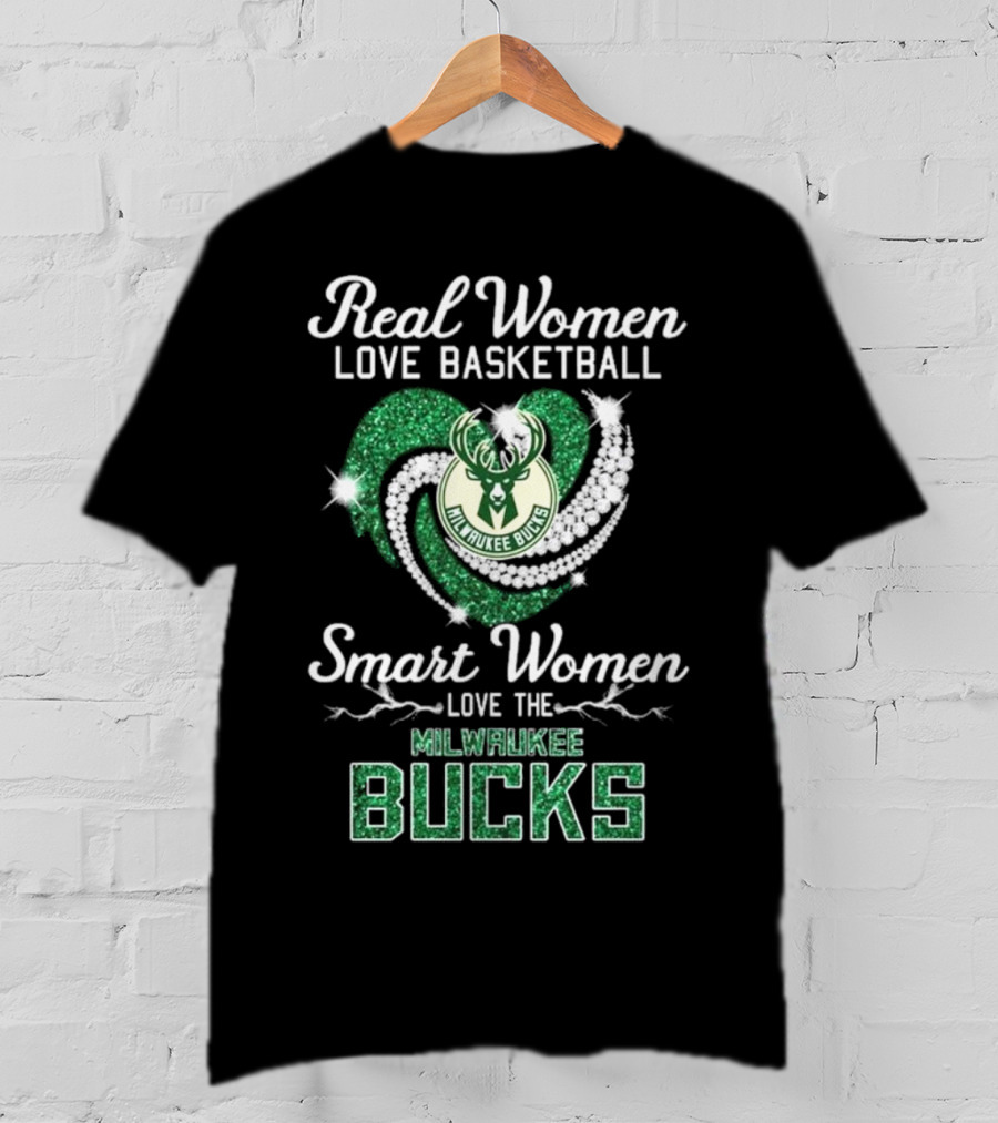 Real Women Love Basketball Smart Women Love The Milwaukee Bucks Sparkling T-Shirt